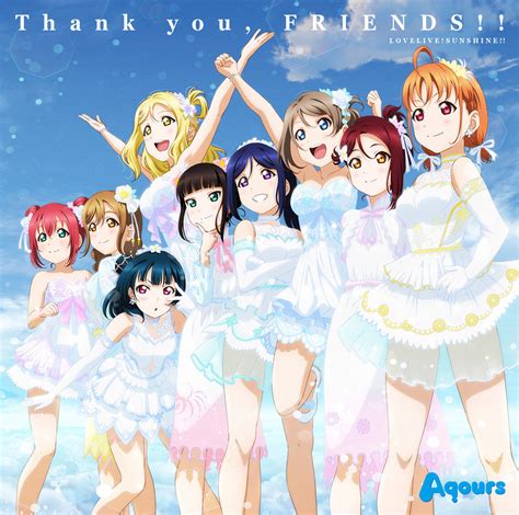 Thank You Friends Aqours 4th Love Live Sailing To The Sunshine