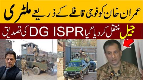 Imran Khan Shift To Military Jail Dg Ispr Big Announce For Imran Khan