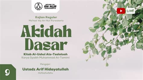 Akidah Dasar Kitab Al Ushul Ats Tsalatsah Ustadz Arif