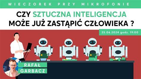 Czy sztuczna inteligencja może już zastąpić człowieka Wieczorek przy