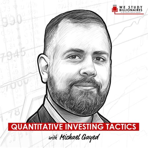 Quantitative Investing Tactics W Michael Gayed The Investor S Podcast