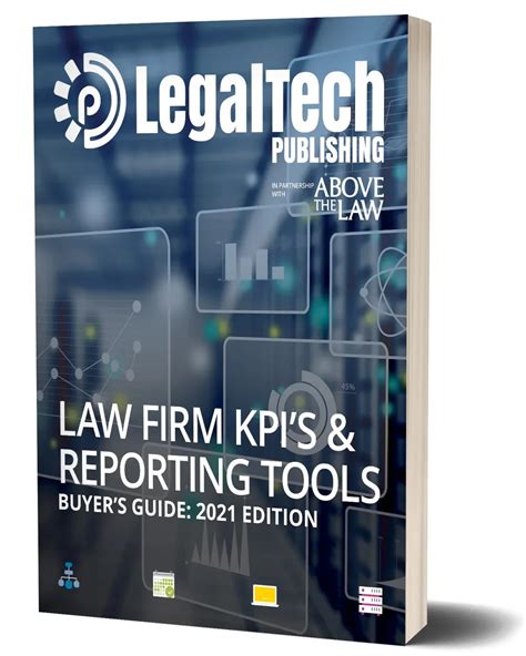 LegalTech PUBLISHING Law Firm Kpis and Reporting Tools User Guide