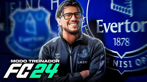 O INICIO COMO TREINADOR NO EVERTON CARREIRA TREINADOR EAFC 24 Parte