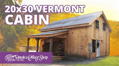 20x30 Vermont Cabin Build From Frame To Finish YouTube