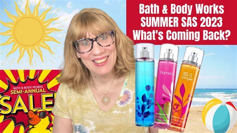 Bath Body Works Summer Sas What S Coming Back Youtube