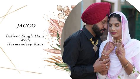 LIVE JAGGO BALJEET SINGH HANS Weds HARMANDEEP KAUR YouTube