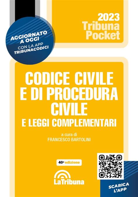 Codice Civile E Di Procedura Civile E Leggi Complementari