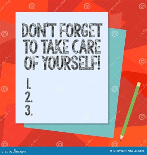 Text Sign Showing Don T Forget To Take Care Of Yourself Conceptual