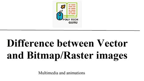 Difference Between Vector Based Images And Bitmap Raster Images