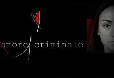 Amore Criminale Anticipazioni Puntata In Onda Stasera Su Raitre Ore