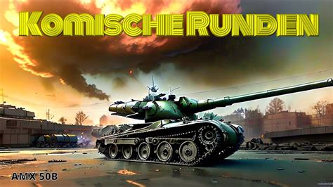 Komische Runden Amx B World Of Tanks Wot Gameplay Youtube