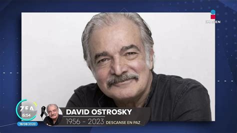 Muere El Actor David Ostrosky A Los A Os De Edad