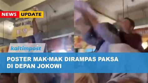 Poster Emak Emak Dirampas Paksa Di Depan Jokowi Youtube