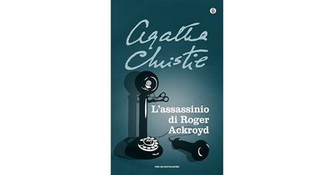 Lassassinio Di Roger Ackroyd By Agatha Christie