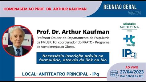 Homenagem Ao Prof Dr Arthur Kaufman Youtube