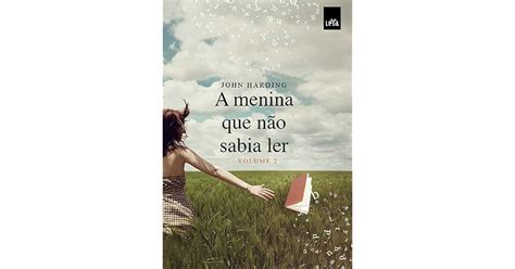 A Menina que Não Sabia Ler Volume 2 by John Harding