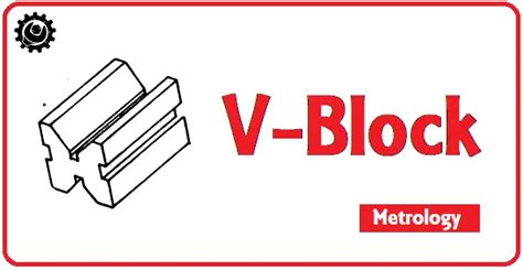 V Block What Is V Block Uses Of V Block Extrudesign