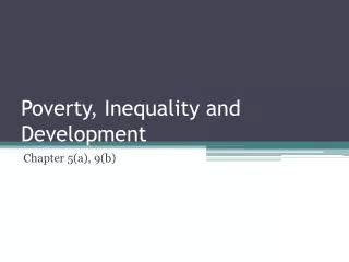 Ppt Poverty Inequality And Development Powerpoint Presentation