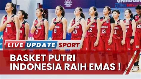 Pahlawan Bangsa Cetak Sejarah Pertama Luar Biasa Basket Putri