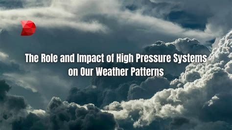 The Role and Impact of High Pressure Systems - DataMyte