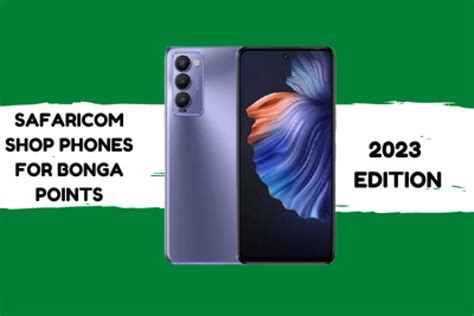 Best Safaricom Bonga Points Phones To Buy In 2024 Earning To Redeeming