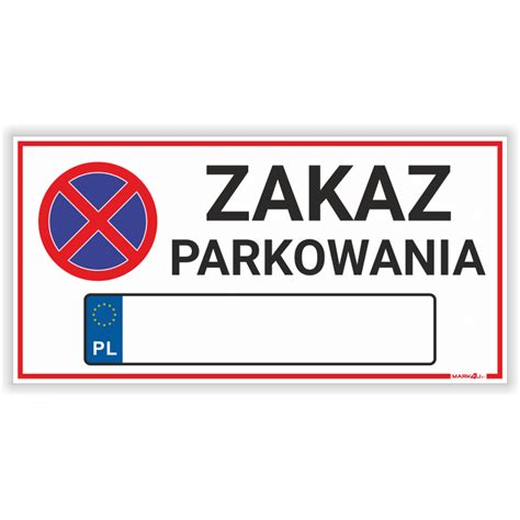 Zakaz Parkowania Numery Rejestracyjne Tabliczka Druk Uv