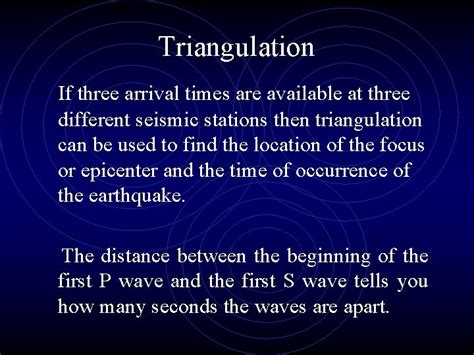 Locating the Epicenter of an Earthquake The Triangulation