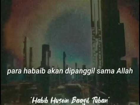 Jangan Jauh Jauh Dari Habaib Habib Husein Baagil Tuban Youtube