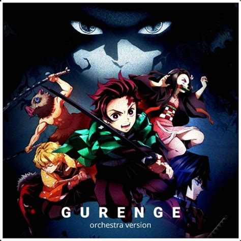 Stream [full] Demon Slayer Kimetsu No Yaiba Op Gurenge Lisa Orchestra Version Instrumental