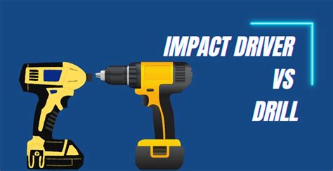 Impact Driver Vs Drill | What's the Difference? - Wiki Tools