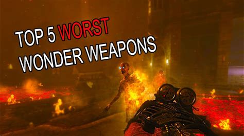 Top 5 Worst Wonder Weapons Call Of Duty Zombies Youtube