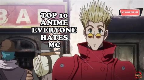 Top 10 Anime Where Everyone Hates The Main Character Anime Summer Top 10 Romance Anime Main