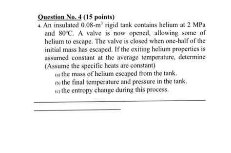 Solved An Insulated M Rigid Tank Contains Helium At Chegg