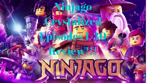 Ninjago Crystalized Episodes 1 30 Review YouTube