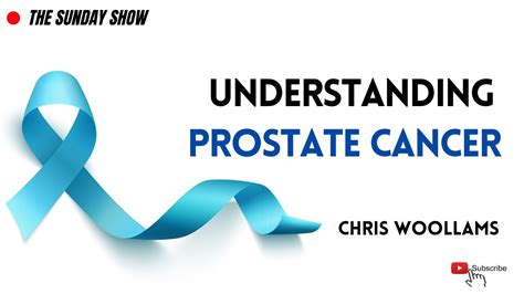 The Sunday Show Understanding Prostate Cancer Youtube