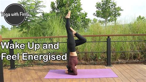 Morning Yoga Wake Up And Feel Energised Yoga Pagi Yoga Untuk