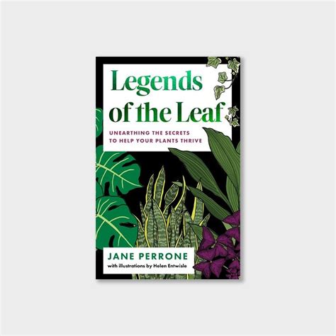 Legends of the Leaf: Unearthing the secrets to help your plants thrive ...