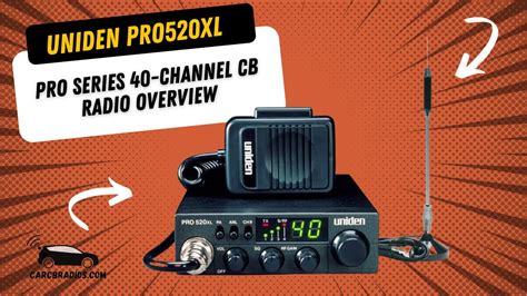 Uniden Pro Xl Pro Series Channel Cb Radio Overview Youtube