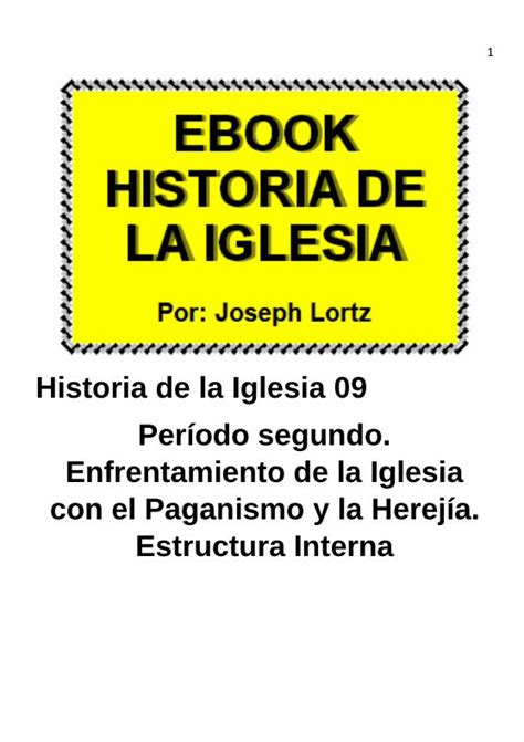 PDF Historia de la Iglesia 09 Período segundo DE LA IGLESIA EBOOK