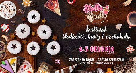 S Odko Gorzko Festiwal S Odko Ci Kawy I Czekolady