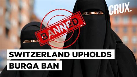 Is Switzerlands ‘burqa Ban A Step Towards Womens Empowerment Or