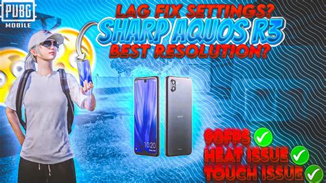 Sharp Aquos R3 Pubg Lag Fix 2023 Sharp Aquos R3 Pubg New Update Lag