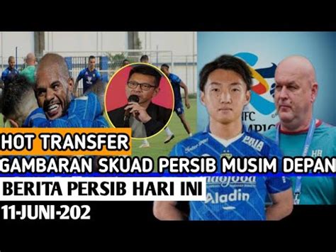 Hot Transfer Tambah Kuota Pemain Asinggambaran Skuad Persib Musim