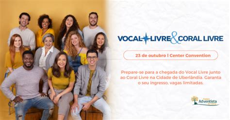 Vocal Livre Coral Livre Em Uberl Ndia Mg Em Uberl Ndia Sympla