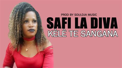 Safi La Diva K L Te Sangana Son Officiel Hits Mali Net