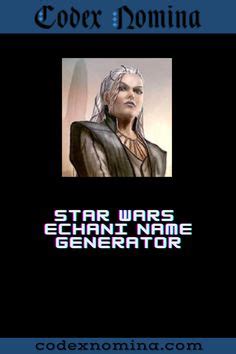 Star Wars Character Name Generator Ideas In Star Wars