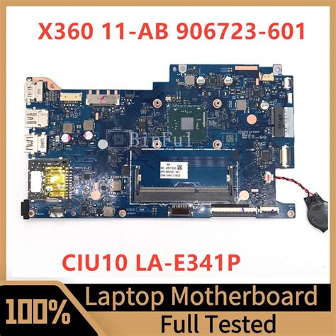 906723 601 906723 501 906723 001 Mainboard For Hp X360 11 Ab Laptop Motherboard Ciu10 La E341p