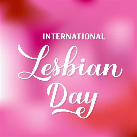 International Lesbian Day Calligraphy Hand Lettering Isolated On White