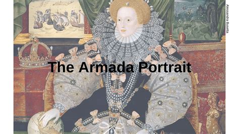 The Armada Portrait, Introduction, What, Who, Symbols - Docsity