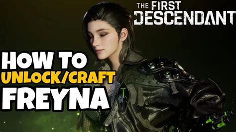 How To Unlock Freyna In The First Descendant First Descendant